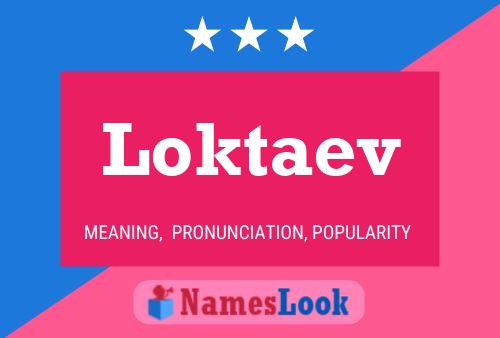 Loktaev Name Poster