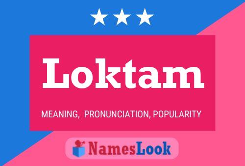 Loktam Name Poster