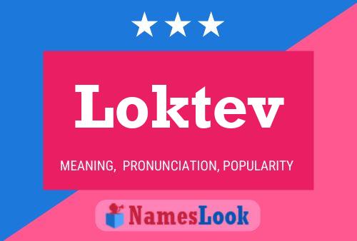 Loktev Name Poster