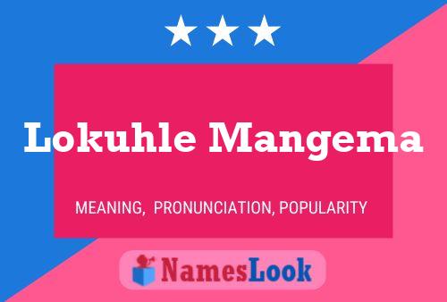 Lokuhle Mangema Name Poster