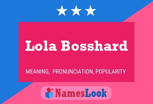 Lola Bosshard Name Poster