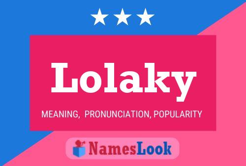 Lolaky Name Poster