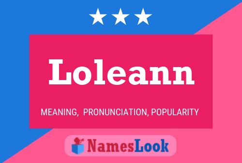 Loleann Name Poster