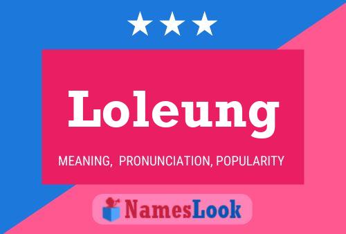 Loleung Name Poster