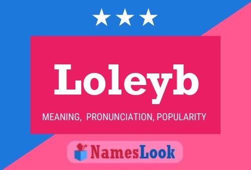 Loleyb Name Poster