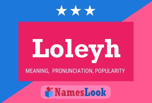 Loleyh Name Poster