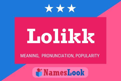 Lolikk Name Poster