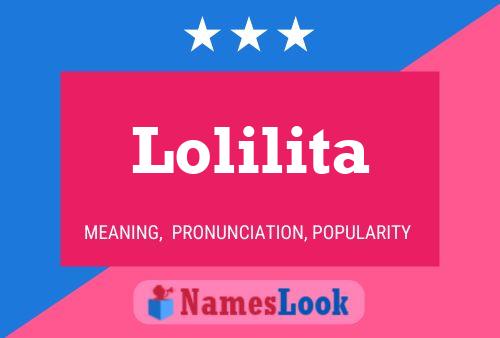 Lolilita Name Poster