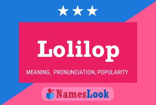 Lolilop Name Poster