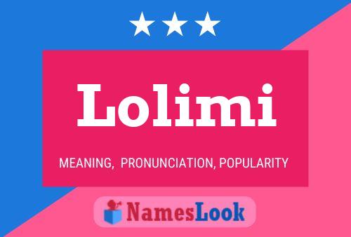 Lolimi Name Poster