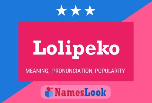 Lolipeko Name Poster