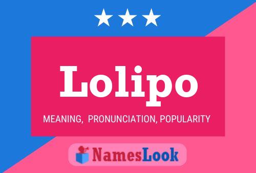 Lolipo Name Poster