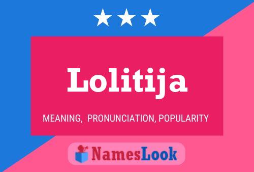 Lolitija Name Poster