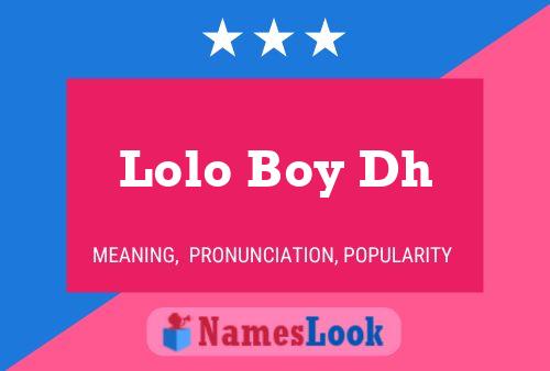 Lolo Boy Dh Name Poster