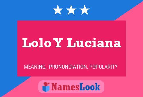 Lolo Y Luciana Name Poster