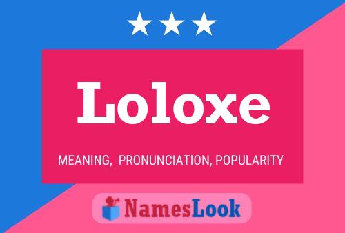 Loloxe Name Poster