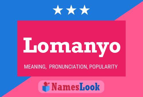 Lomanyo Name Poster