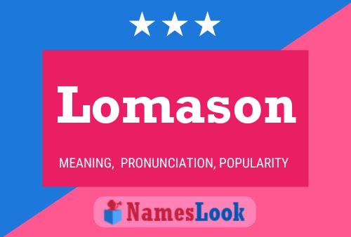 Lomason Name Poster