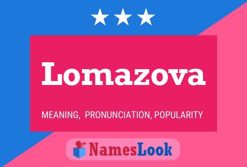 Lomazova Name Poster