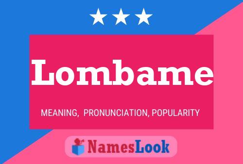 Lombame Name Poster