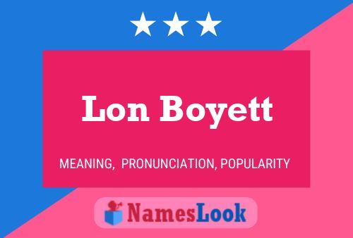 Lon Boyett Name Poster