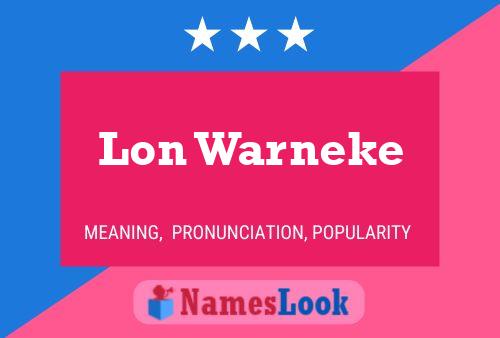 Lon Warneke Name Poster