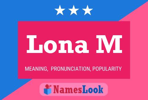 Lona M Name Poster