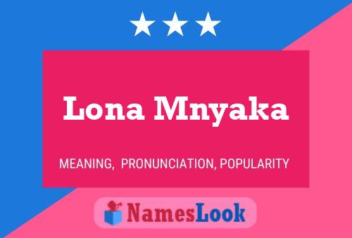 Lona Mnyaka Name Poster