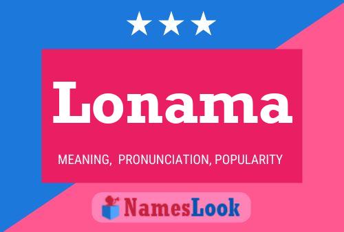 Lonama Name Poster