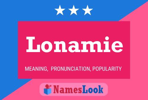 Lonamie Name Poster