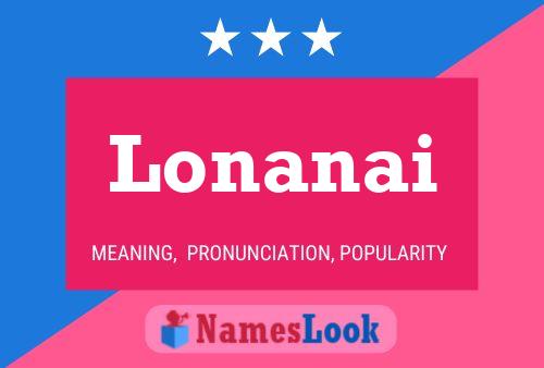 Lonanai Name Poster