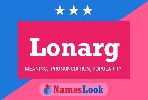 Lonarg Name Poster