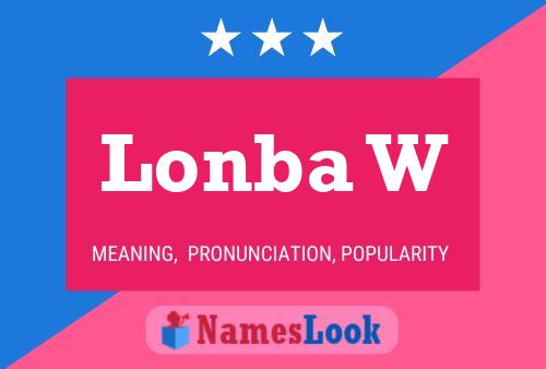 Lonba W Name Poster