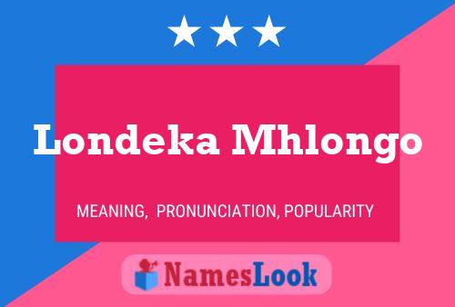 Londeka Mhlongo Name Poster