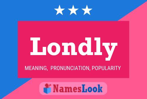 Londly Name Poster