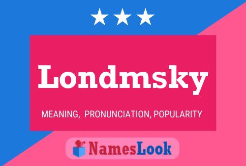 Londmsky Name Poster