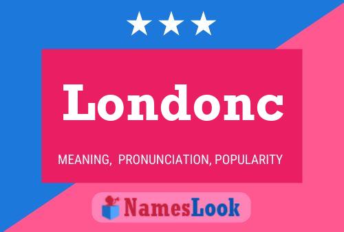 Londonc Name Poster