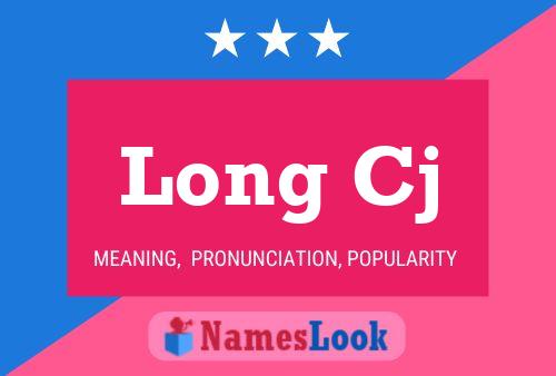 Long Cj Name Poster