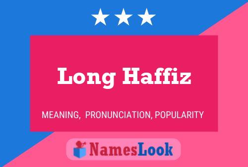 Long Haffiz Name Poster