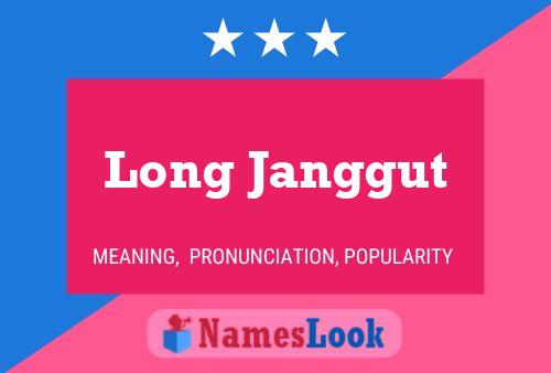 Long Janggut Name Poster