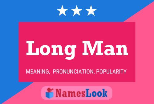 Long Man Name Poster