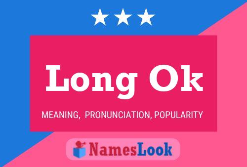 Long Ok Name Poster