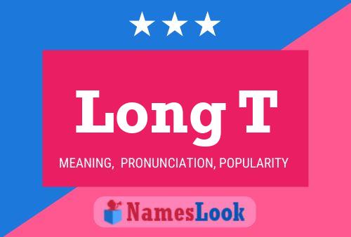 Long T Name Poster