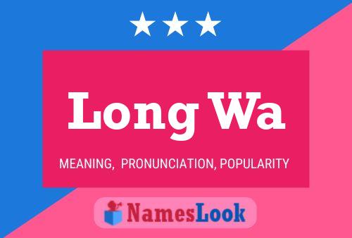 Long Wa Name Poster