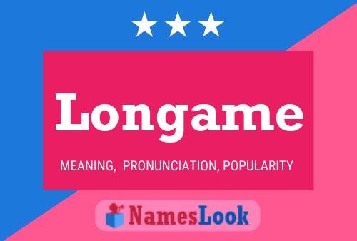 Longame Name Poster