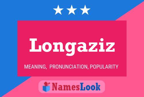 Longaziz Name Poster