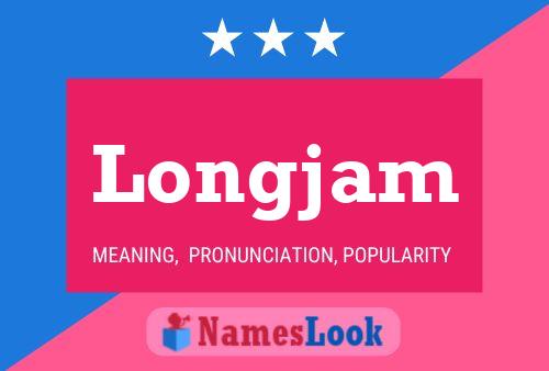 Longjam Name Poster