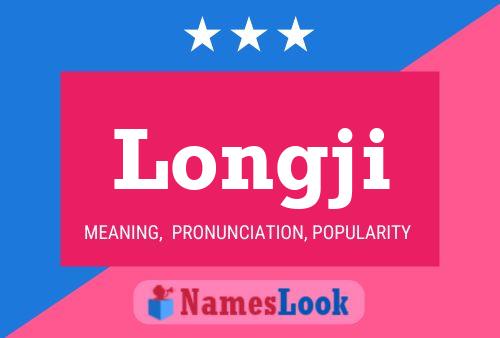 Longji Name Poster