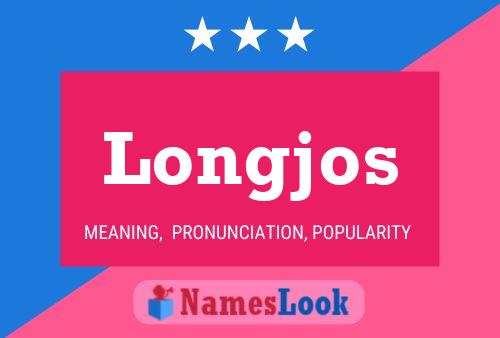 Longjos Name Poster