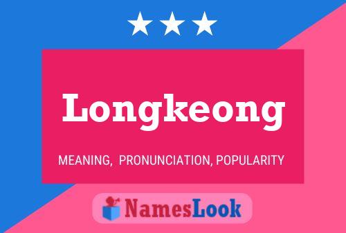 Longkeong Name Poster